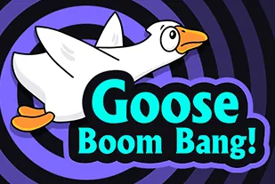 Goose Boom Bang!